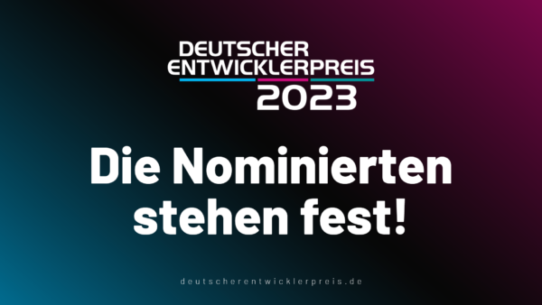Deutscher Entwicklerpreis 2023: Die Nominierten stehen fest!